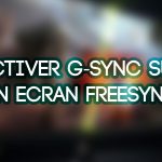 tuto g-sync freesync